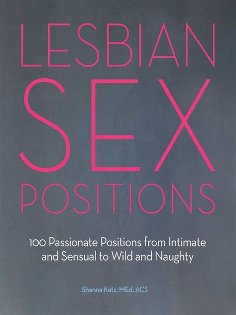 lesbian intimacy videos|Lesbian Sex Positions: 100 Passionate Positions from Intimate .